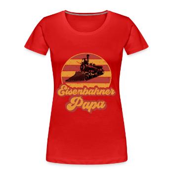 Eisenbahner Papa Eisenbahn Vater Zug Beruf - Frauen Premium Bio T-Shirt - Rot - Vorne - Mia (176cm)