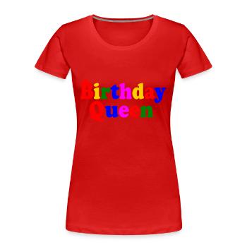 Birthday queen - Frauen Premium Bio T-Shirt - Rot - Vorne - Mia (176cm)