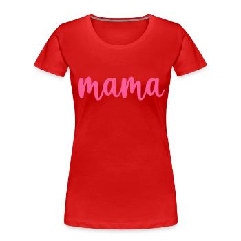Mama beste Mama - Frauen Premium Bio T-Shirt - Rot - Vorne - Mia (176cm)
