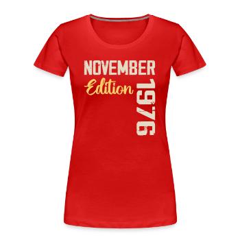 Né en novembre 1976 - Edition 1976 - T-shirt bio Premium Femme - rouge - Devant - Mia (176cm)