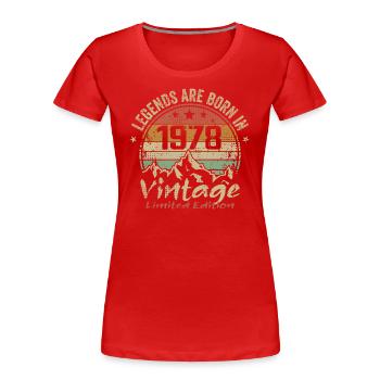 Die Legenden wurden in den Jahren 1978 - 1978 geboren - Frauen Premium Bio T-Shirt - Rot - Vorne - Mia (176cm)