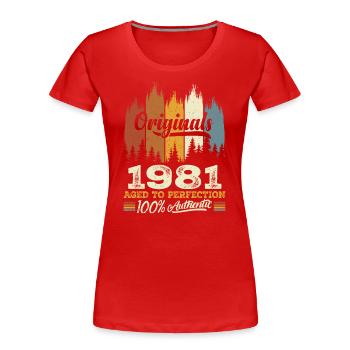 1981 Vintage Cadeau D'anniversaire 1981 Original - T-shirt bio Premium Femme - rouge - Devant - Mia (176cm)