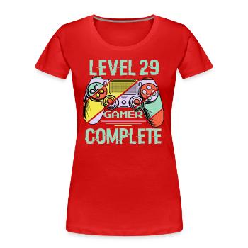 Niveau 29 complète 29 Ans Gamer Level 29 Complete - T-shirt bio Premium Femme - rouge - Devant - Mia (176cm)