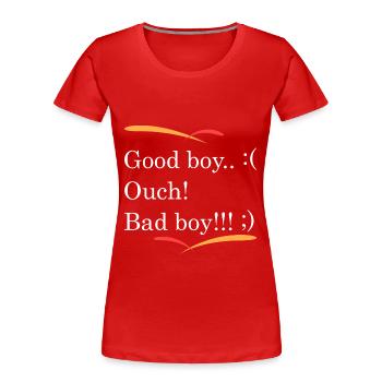 Good b... oh, bad boy!!! - Women's Premium Organic T-Shirt - red - Front - Mia (176cm)