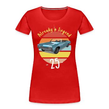 Auto Oldtimer Already Legend - 25. Geburtstag - Frauen Premium Bio T-Shirt - Rot - Vorne - Mia (176cm)