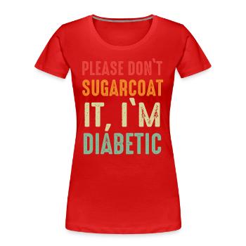 Diabetes Diabetiker T1D Insulin - Frauen Premium Bio T-Shirt - Rot - Vorne - Mia (176cm)