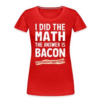 Bacon Breakfast Bacon - Women's Premium Organic T-Shirt - red - Front - Mia (176cm)