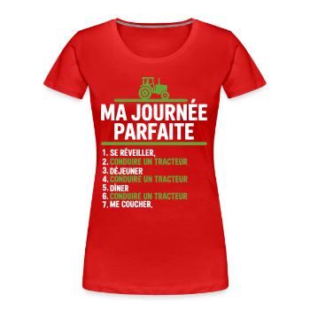 Ma journée parfaite conduire un tracteur - T-shirt bio Premium Femme - rouge - Devant - Mia (176cm)