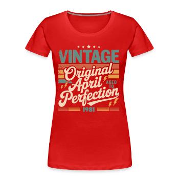 Avril 1981 Anniversaire avril 1981 Don 1981 - T-shirt bio Premium Femme - rouge - Devant - Mia (176cm)