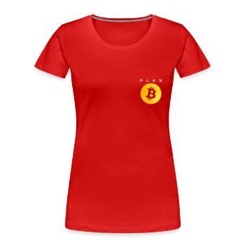 Plan B - Bitcoin - T-shirt bio Premium Femme - rouge - Devant - Mia (176cm)
