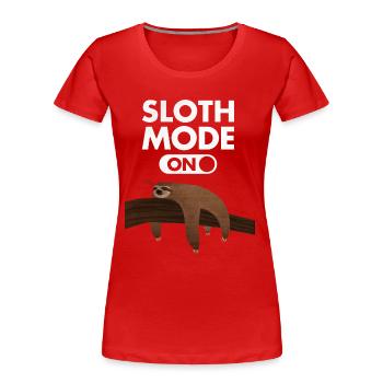 Sloth Mode (On) - Frauen Premium Bio T-Shirt - Rot - Vorne - Mia (176cm)