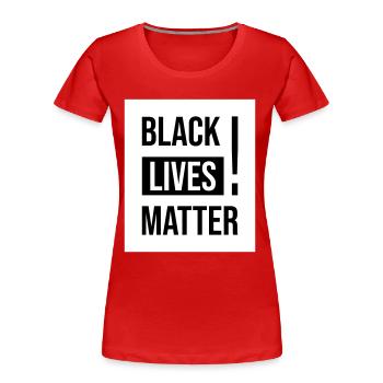 Black Lives Matter Shirt Gift - Frauen Premium Bio T-Shirt - Rot - Vorne - Mia (176cm)