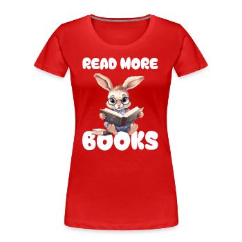 Hase liest Bücher und liebt Romane und Geschichten - Frauen Premium Bio T-Shirt - Rot - Vorne - Mia (176cm)