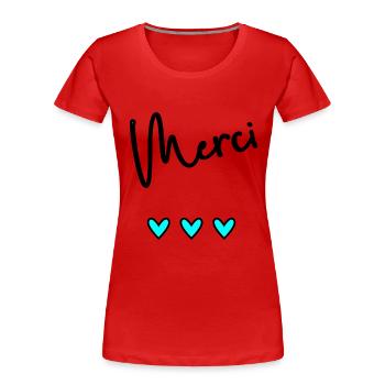 MERCI. THANKS. THANK YOU. ANNIVERSAIRE. NAISSANCE. - T-shirt bio Premium Femme - rouge - Devant - Mia (176cm)