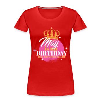 Mai est mon anniversaire Oui Tout le mois Né en mai - T-shirt bio Premium Femme - rouge - Devant - Mia (176cm)