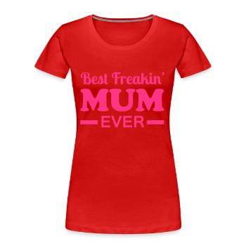 Mum - Women's Premium Organic T-Shirt - red - Front - Mia (176cm)