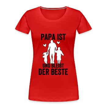 Dad is and always will be the best - Women's Premium Organic T-Shirt - red - Front - Mia (176cm)