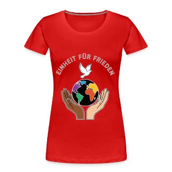 Einheit für Frieden - Frauen Premium Bio T-Shirt - Rot - Vorne - Mia (176cm)