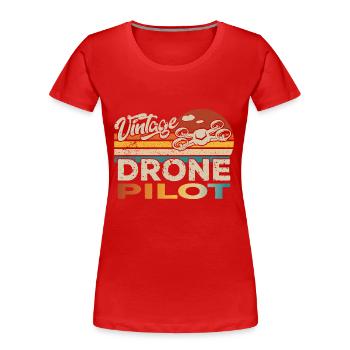 Drone Drone Drone Quadricoptère Anniversaire - T-shirt bio Premium Femme - rouge - Devant - Mia (176cm)
