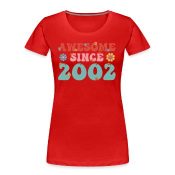 Brilliant since 2002 Groovy Birthday - Women's Premium Organic T-Shirt - red - Front - Mia (176cm)
