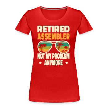 Retired Men Retired Assembler Not My Problem - Women's Premium Organic T-Shirt - red - Front - Mia (176cm)