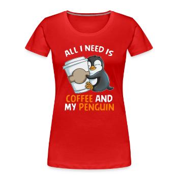 All i need is Coffe and my Penguin Emperor Penguin - Women's Premium Organic T-Shirt - red - Front - Mia (176cm)