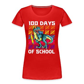 School 100 Days Kids Dino T-Rex Celebration Shirt - Women's Premium Organic T-Shirt - red - Front - Mia (176cm)
