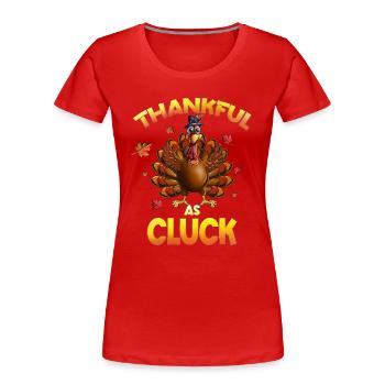 Thankful As Cluck Truthahn Kostüm Erntedankfest - Frauen Premium Bio T-Shirt - Rot - Vorne - Mia (176cm)