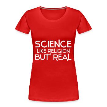 Atheismus Wissenschaft - Frauen Premium Bio T-Shirt - Rot - Vorne - Mia (176cm)