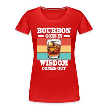 Le bourbon entre la sagesse sort un whisky drôle - T-shirt bio Premium Femme - rouge - Devant - Mia (176cm)