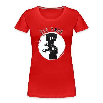 Verwende dein Brot - Frauen Premium Bio T-Shirt - Rot - Vorne - Mia (176cm)