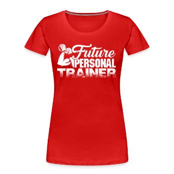 Personal Trainer Future Personal Trainer - Women's Premium Organic T-Shirt - red - Front - Mia (176cm)