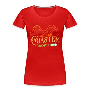 Roller coaster, roller coaster, boucle - T-shirt bio Premium Femme - rouge - Devant - Mia (176cm)