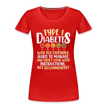 Diabète de type 1 Drôle diabète Diabète Cadeau - T-shirt bio Premium Femme - rouge - Devant - Mia (176cm)