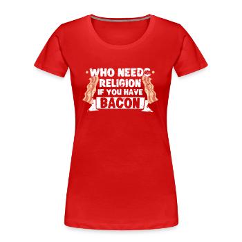 Atheist Atheism Anti-religion Securalism God - Women's Premium Organic T-Shirt - red - Front - Mia (176cm)