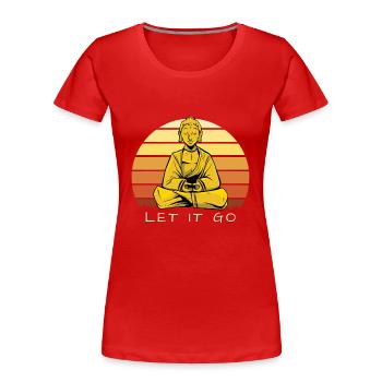 Buddha Meditierend Let It Go Zen Kunst - Frauen Premium Bio T-Shirt - Rot - Vorne - Mia (176cm)