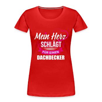 Dachdecker Zimmermann Herz - Frauen Premium Bio T-Shirt - Rot - Vorne - Mia (176cm)