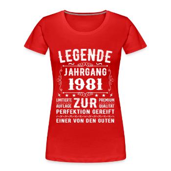 Legend - Millésime 1981 - Affiné à la perfection - T-shirt bio Premium Femme - rouge - Devant - Mia (176cm)