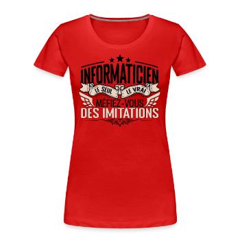 Informaticien cadeau Informaticien le vrai Informa - T-shirt bio Premium Femme - rouge - Devant - Mia (176cm)