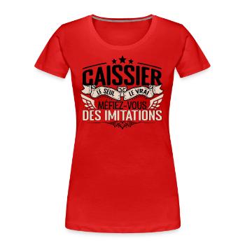 Caissier cadeau Caissier le vrai Caissier - T-shirt bio Premium Femme - rouge - Devant - Mia (176cm)