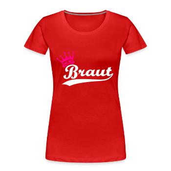 Braut - Frauen Premium Bio T-Shirt - Rot - Vorne - Mia (176cm)