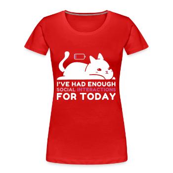 Enough Social Interactions - Women's Premium Organic T-Shirt - red - Front - Mia (176cm)