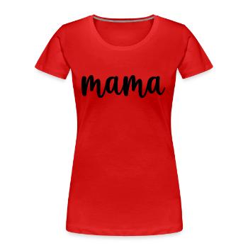 Mama beste Mama - Frauen Premium Bio T-Shirt - Rot - Vorne - Mia (176cm)