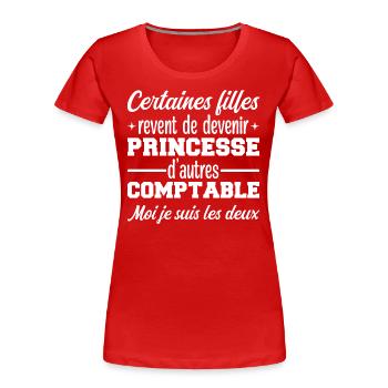 Princesse Comptable - T-shirt bio Premium Femme - rouge - Devant - Mia (176cm)