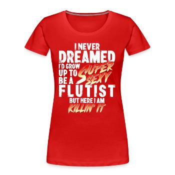 Super Sexy flûte flûte flûte à bec cadeau - T-shirt bio Premium Femme - rouge - Devant - Mia (176cm)