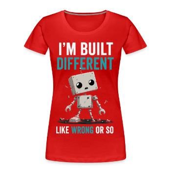 Construit différemment, comme faux - humour de mème, drôle - T-shirt bio Premium Femme - rouge - Devant - Mia (176cm)