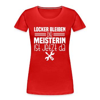 Meisterprüfung bestanden Handwerkerin Meisterin - Frauen Premium Bio T-Shirt - Rot - Vorne - Mia (176cm)