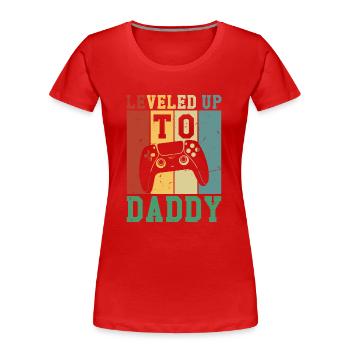 Leveled Up To Daddy - Frauen Premium Bio T-Shirt - Rot - Vorne - Mia (176cm)