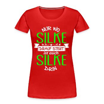 SILKE die Echte - Frauen Premium Bio T-Shirt - Rot - Vorne - Mia (176cm)