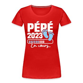 Pépé 2023 en cours, Cadeau Futur Papy - T-shirt bio Premium Femme - rouge - Devant - Mia (176cm)